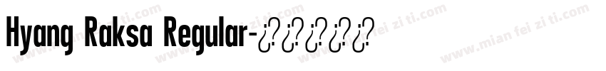 Hyang Raksa Regular字体转换